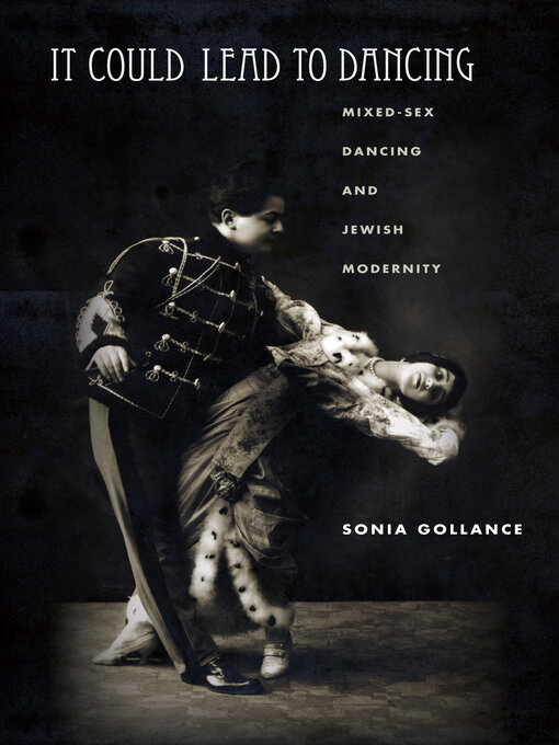 Title details for It Could Lead to Dancing by Sonia Gollance - Available